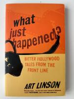 What just happened : bitter Hollywood tales