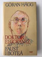 Doktor Elgcrantz eller Faust i Bote&aring;