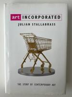 Art incorporated - the story of contemporary art