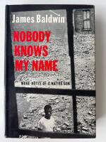 Nobody knows my name : more notes of a native son