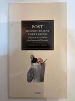 Postmodernismens f&ouml;rklaring : skepticism och socialism fr&aring;n Rousseau till Foucault