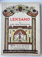 Bok IX : Leksand : Med Dal&auml;lven fr&aring;n k&auml;llorna till havet : Del 1 &Ouml;sterdal&auml;lven