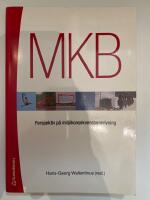 MKB : perspektiv p&aring; milj&ouml;konsekvensbeskrivning