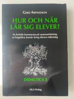 Hur och n&auml;r l&auml;r sig elever?