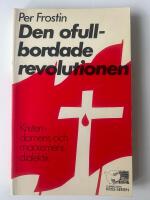 Den ofullbordade revolutionen : kristendomens och marxismens dialektik