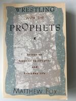 Wrestling with the Prophets