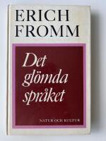 Det gl&ouml;mda spr&aring;ket : en f&ouml;rsta v&auml;gledning i konsten att f&ouml;rst&aring; dr&ouml;mmar, sagor och myter