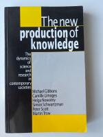 The new production of knowledge : the dynamics of science and research in contemporary societies