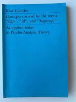 Concepts covered by the terms "Ego", "Id", and "Superego". As applied today in Psycho-Analytic Theory.