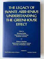 The legacy of Svante Arrhenius : understanding the greenhouse effect