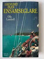I huvudet p&aring; en ensamseglare