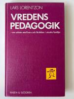 Vredens pedagogik : om arbete med barn och f&ouml;r&auml;ldrar i utsatta familjer