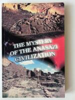 The Mystery Of The Anasazi Civilization;