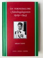 En tornedaling i fr&auml;mlingslegionen 1929-1945