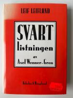 Svartlistningen av Axel Wenner-Gren : en bok om ett justitiemord