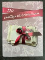 120 od&ouml;dliga k&auml;rleksballader