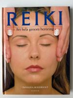 REIKI. Att hela genom ber&ouml;ring