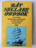 B&aring;tseglareordbok : en samling f&ouml;rklaringar, upplysningar och v&auml;lmenta r&aring;d