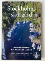 Stockholms sk&auml;rg&aring;rd - de b&auml;sta hamnarna fr&aring;n Arholma till Landsort