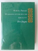 P&aring; spaning efter den tid som flytt : V : Den f&aring;ngna