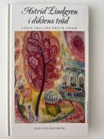 Astrid Lindgren i diktens träd : lyrik, skillingtryck, visor