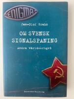 Om svensk signalspaning : andra v&auml;rldskriget