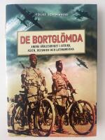 De bortgl&ouml;mda : andra v&auml;rldskriget i Afrika, Asien, Oceanien och Latinamerika