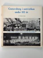 Gustavsberg i samverkan under 100 &aring;r : en jubileumsskrift i anledning av Konsum Gustavsbergs femtio&aring;rsjublileum
