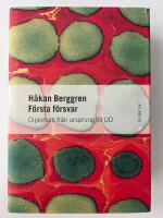 F&ouml;rsta f&ouml;rsvar : diplomati fr&aring;n ursprung till UD
