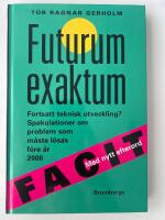 Futurum exaktum : fortsatt teknisk utveckling? : spekulationer om problem som m&aring;ste l&ouml;sas f&ouml;re &aring;r 2000