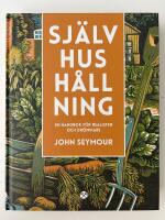 Sj&auml;lvhush&aring;llning : en handbok f&ouml;r realister och dr&ouml;mmare