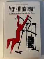 Mer k&ouml;tt p&aring; benen : om styrketr&auml;ning och dess effekter