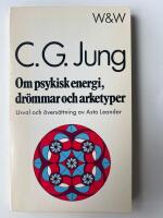 Om psykisk energi, dr&ouml;mmar och arketyper