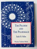 The Pilgram and the Pilgrimage 