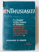 Enthusiasm : A Chapter in the History of Religion with special reference to the XVII and XVIII centuries