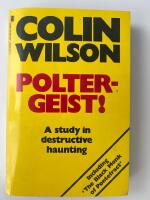 Poltergeist! A Study of Destructive Haunting : Including Black Monk of Pontefract