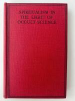Spiritualism in the Light of Occult Science