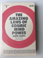 The amazing laws of cosmic mind power