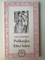 Polikusjka ; Efter balen