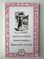 Katarina Ismajlova och M&auml;stersmeden fr&aring;n Tula