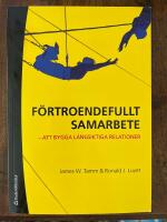 F&ouml;rtroendefullt samarbete : att bygga l&aring;ngsiktiga relationer