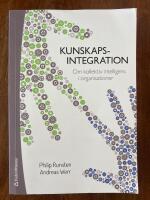 Kunskapsintegration : om kollektiv intelligens i organisationer