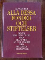 Alla dessa fonder och stiftelser