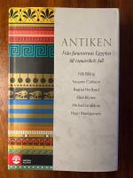 Antiken : fr&aring;n faraonernas Egypten till romarrikets fall