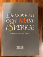 Demokrati och makt i Sverige : Maktutredningens huvudrapport