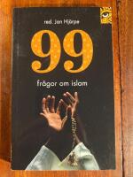 99 fr&aring;gor om islam : och n&aring;got f&auml;rre svar