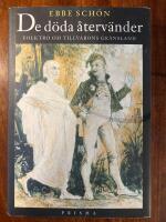 De d&ouml;da &aring;terv&auml;nder : Folktro om tillvarons gr&auml;nsland