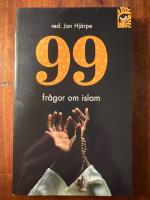 99 fr&aring;gor om islam : och n&aring;got f&auml;rre svar