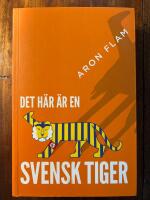 Det h&auml;r &auml;r en svensk tiger