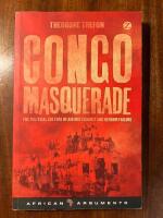 Congo masquerade - the political culture of aid inefficiency and reform failure